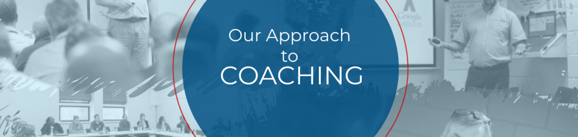 The Coaching Approach